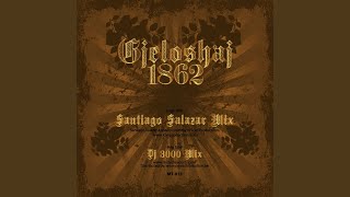 Gjeloshaj 1862 (santiago salazar Remix)