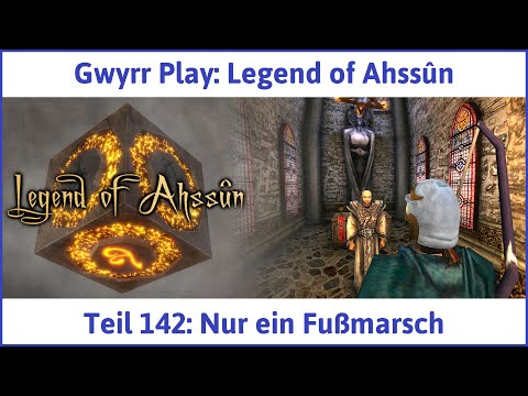 Legend of Ahssûn deutsch Teil 142 - Nur ein Fußmarsch Let's Play