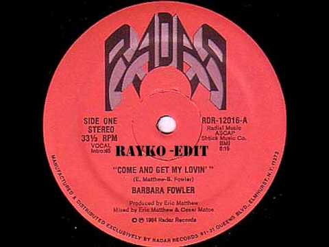 Barbara Fowler - Come And Get My Lovin'  (Rayko-Edit)