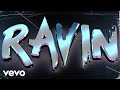 Charly Black, Sean Paul, Greeicy - Ravin (Official Lyric Video) Charly Black, Sean Paul, Greeicy - Ravin (Official Lyric Video)