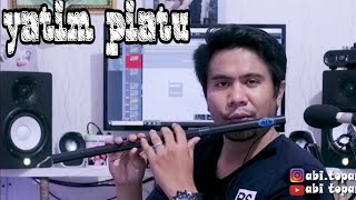 Download lagu Yatim piatu - Abi topan (cover lagu versi suling paralon) mp3 Download lagu Yatim piatu - Abi topan (cover lagu versi suling paralon) mp3
