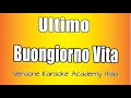 Ultimo - Buongiorno Vita (Versione Karaoke Academy Italia)
