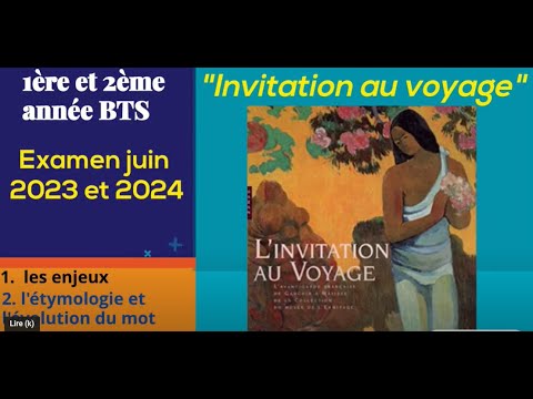 BTS Thème 1: l'invitation au voyage. Source: BTS français Examen 2023 Ellipses, Hélène Bieber