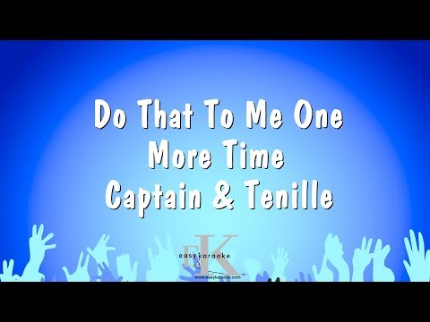 Do That To Me One More Time - Captain & Tenille (Karaoke Version)