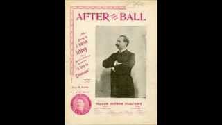 After The Ball - George J. Gaskin (1893)