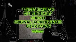 Download lagu MENTARI MERAH DI UFUK TIMUR - SEARCH - BACKING TRACK - GITAR KAROK mp3 Download lagu MENTARI MERAH DI UFUK TIMUR - SEARCH - BACKING TRACK - GITAR KAROK mp3