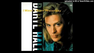 Daryl Hall - I Wasn&#39;t Born Yesterday (12&quot; Remix)