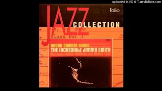 05.- I'll Close My Eyes - Jimmy Smith - Organ Grinder Swing