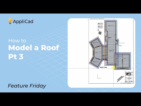 How to Model a Roof Pt3 – AppliCad Roof Wizard Feature Friday 1080p