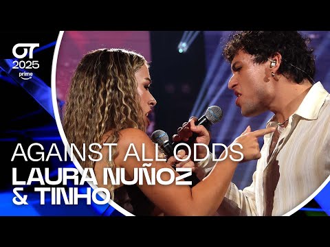 “AGAINST ALL ODDS” - LAURA MUÑOZ y TINHO|GALA 1 | #OT2025