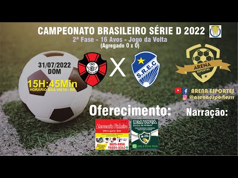 🔴 MOTO CLUB X SÃO RAIMUNDO  I  Campeonato Brasileiro - Série D 2022  - 17H de Brasília