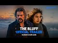 The Bluff Official Trailer Available In Multi Audio Prime Video India