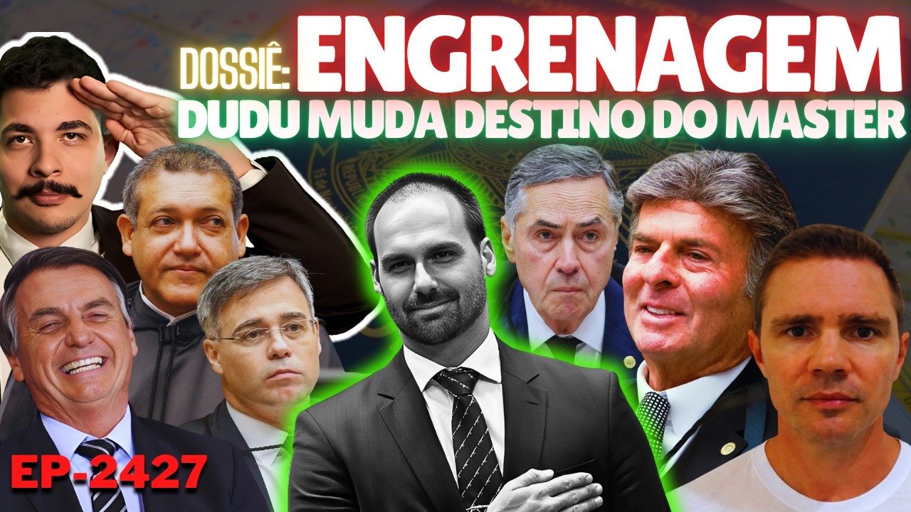 Dossiê: ENGRENAGEM - Eduardo Muda DESTINO do Caso MASTER + Faria Lima ACELERA No LOBBY Contra Flávio