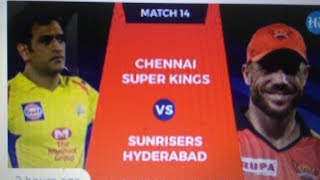 Chennai Super Kings vs Sunrisers Hyderabad, 14th Match | live score card and comentry