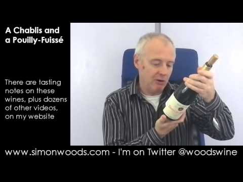 Wine Tasting with Simon Woods: Two White Burgundies - Chablis & Pouilly-Fuissé