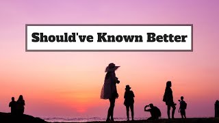 Clean Bandit - Should&#39;ve Known Better feat. Anne-Marie (Lyrics) | Panda Music