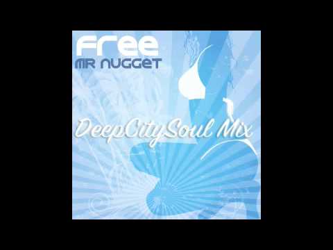 MR. NUGGET feat. BROOKE BAILEY / FREE ( DeepCitySoul Mix )