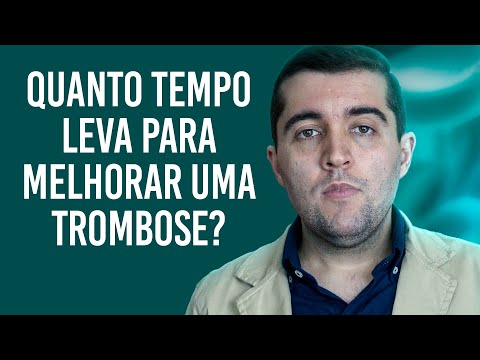 Como sei que estou curado da trombose? Quanto tempo leva para ficar bom? Quando parar o tratamento?
