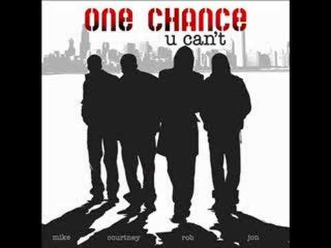 One Chance - You Can't