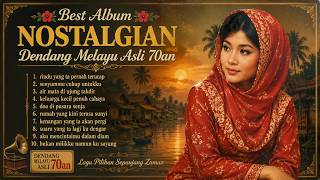 Download lagu Nostalgia Dendang Melayu 70an Terbaik 🌙 Lagu Melayu Lawas Penuh Kenangan mp3 Download lagu Nostalgia Dendang Melayu 70an Terbaik 🌙 Lagu Melayu Lawas Penuh Kenangan mp3