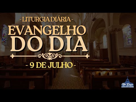 Today's Gospel of the Day 🙏 | July 9th | Mass Reading ❤️