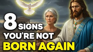 8 Signs You’re NOT Truly Born Again—Even if You Were Baptized | Biblical Wisdom
