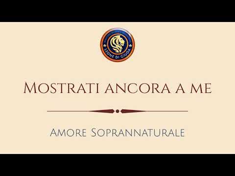 Mostrati ancora a me