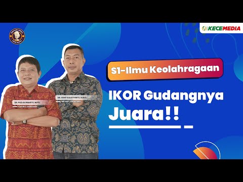 S1 Ilmu Keolahragaan, IKOR Gudangnya Juara!! - BINCANG UNESA Spesial Prodi