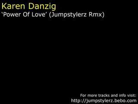 Karen Danzig - Power Of Love (Jumpstylerz Rmx)