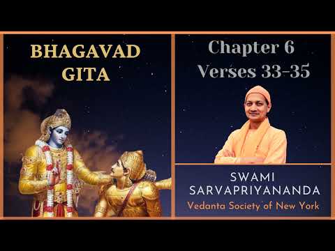 87. Bhagavad Gita I Chapter 6 Verses 33-35 I Swami Sarvapriyananda
