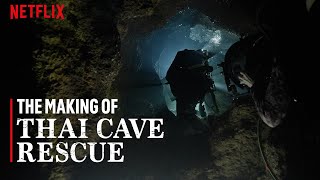  Thai Cave Rescue | The Making Of 