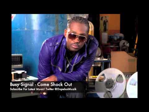 Busy Signal - Come Shock Out - November 2012