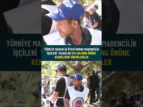 Doruk Madencilik işçileri Yıldızlar SSS Holding önüne kendilerini zincirlediler#madenci #maaş