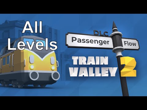 Train Valley 2 (PC) | DLC: Passenger Flow: All Levels | 5 Stars - Full Gameplay DLC | No Commentary