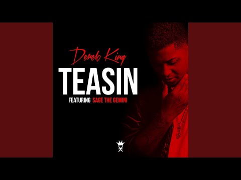 Teasin' (feat. Sage The Gemini)