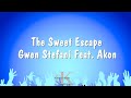 The Sweet Escape Gwen Stefani Feat Akon Karaoke Version
