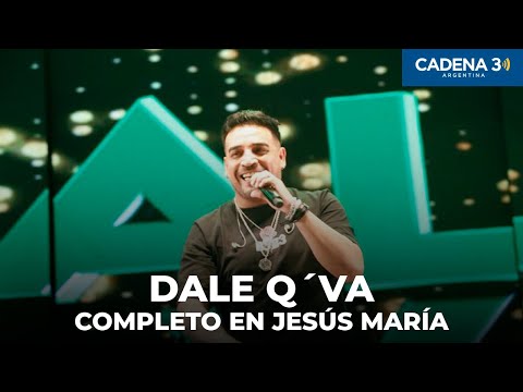 DALE Q´ VA - Recital COMPLETO en JESÚS MARÍA 2025 | Cadena 3 Argentina