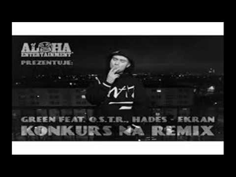 Green ft. O.S.T.R., Hades - Ekran ( Jawor Beats remix)