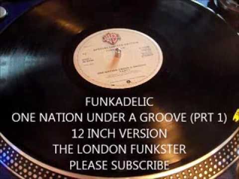 FUNKADELIC - ONE NATION UNDER A GROOVE PRT 1 (12 INCH VERSION)
