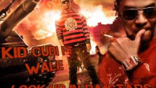 Kid Cudi ft Wale - Look Up in Da Stars