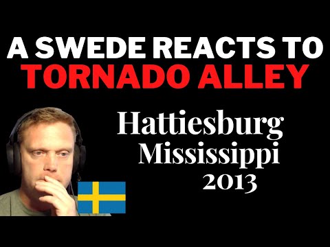 A Swede reacts to: Tornado alley - Hattiesburg, Feb 13 2013