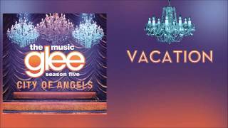 Vacation (Glee Cast Version)