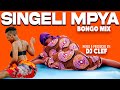 SINGELI MPYA 2025 BONGO MIX DJ CLEF Dulla Makabila D Voice Balaa MC Meja Kunta Mushizo