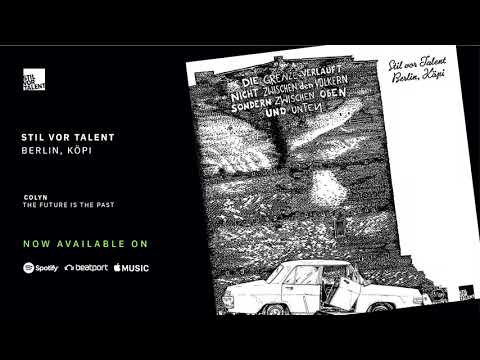 Colyn - The Future is the Past [Stil vor Talent]