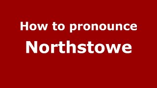 How to pronounce Northstowe