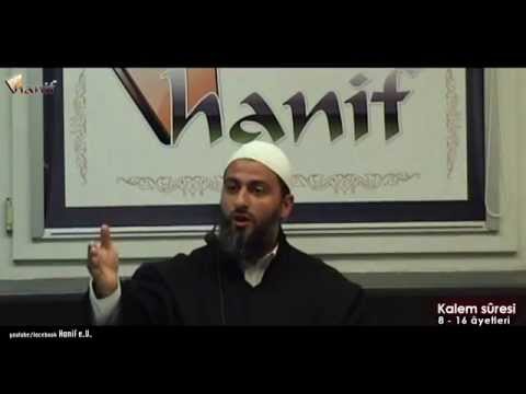 Kalem sûresi (8-16 ayetler) Tefsir - Muharrem Çakır