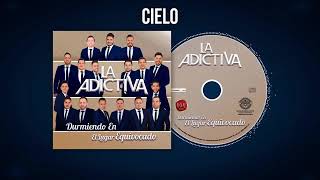 La Adictiva: Cielo (Letra)