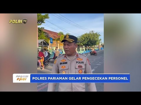 WAKAPOLRES PARIAMAN LAKSANAKAN PENGECEKAN PERSONEL DI LAPANGAN