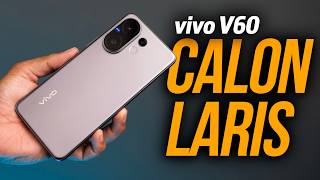 Kamera Bagus Bukan Gimmick! Review vivo V60 Indonesia