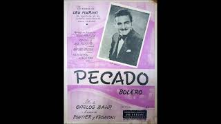 PECADO - BOLERO (TANGO) - ARMANDO PONTIER & ENRIQUE FRANCINI & CARLOS BAHR - 1943